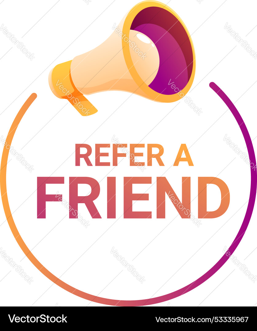 Megaphone announcing refer a friend program Megaphone announcing refer a friend program vector image