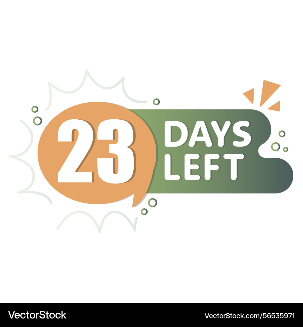 23 days reminder bubble text shape countdown 23 days reminder bubble text shape countdown vector image