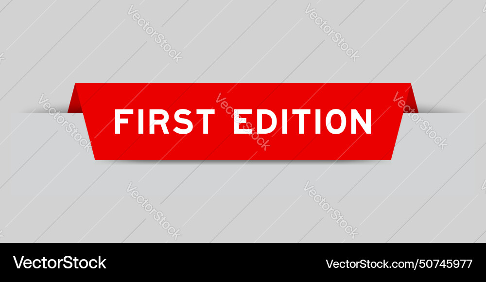 Red color inserted label with word first edition Red color inserted label with word first edition vector image