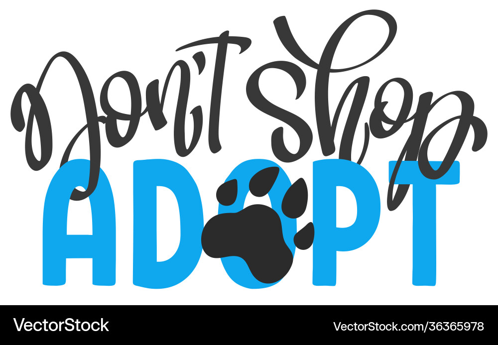 Lettering phrase dont shop - adopt Lettering phrase dont shop - adopt vector image