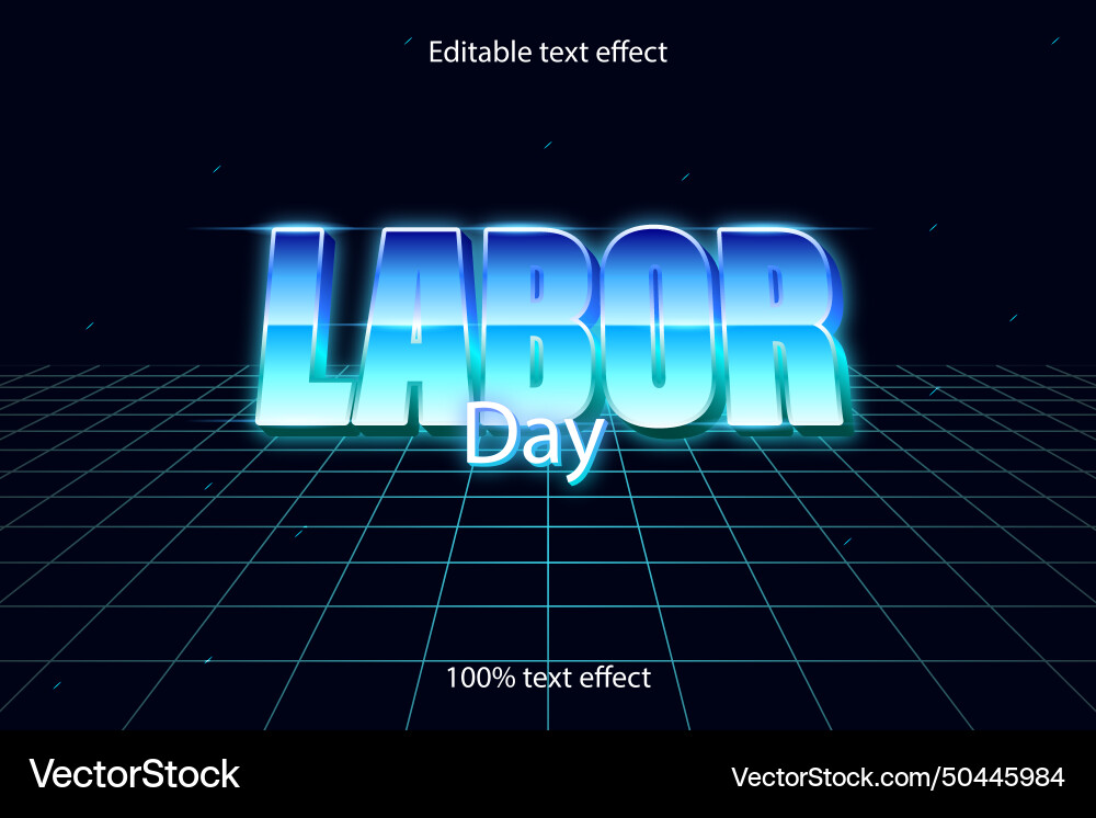 Labor day editable text effect retro style Labor day editable text effect retro style vector image