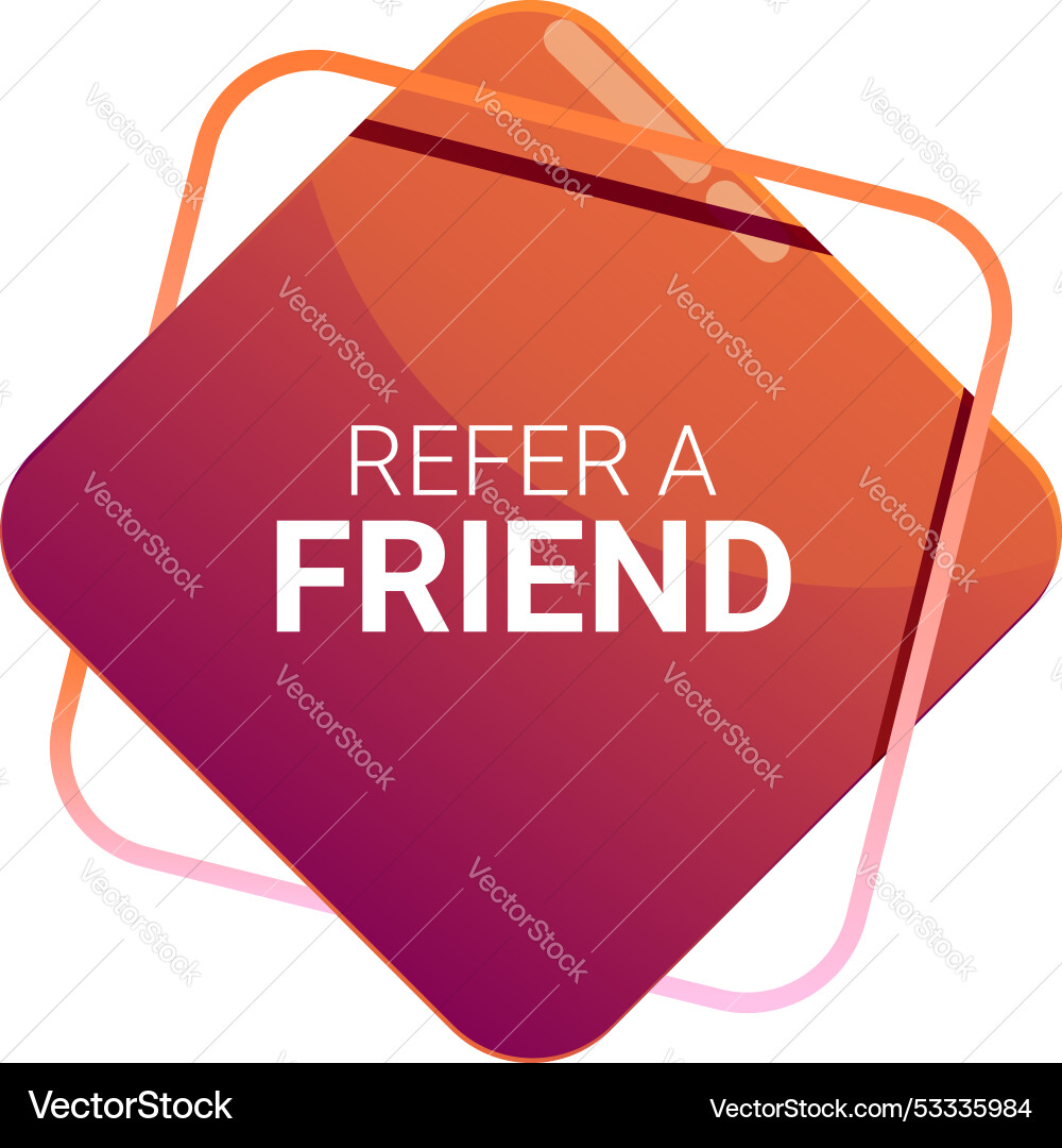Refer a friend button with modern gradient design Refer a friend button with modern gradient design vector image