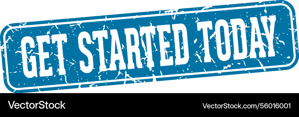 Get started today rectangular sign Vector Image