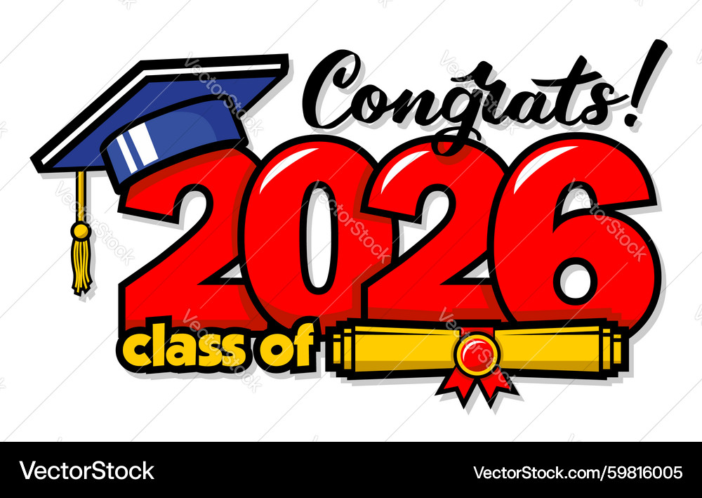 Class Of 2026 Graduation Celebration Royalty Free Vector Vectorstock