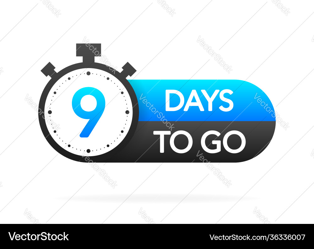 Nine Days To Go Countdown Timer vector image