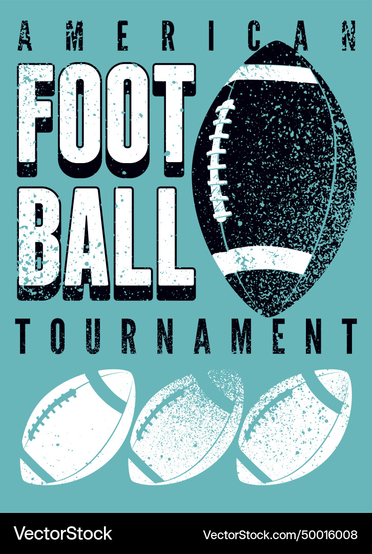 American football tournament vintage grunge poster American football tournament vintage grunge poster vector image