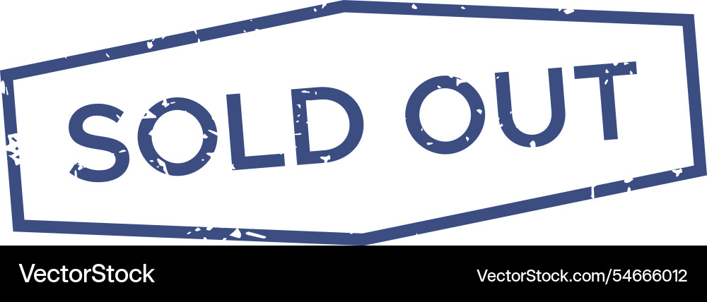 Blue grunge rubber stamp imprint reading sold out Blue grunge rubber stamp imprint reading sold out Vector Image