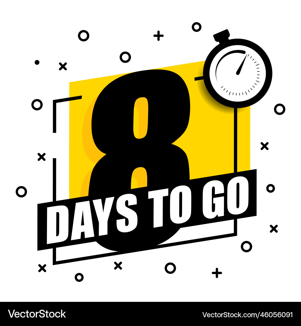 8 days to go labelsignbutton vector image