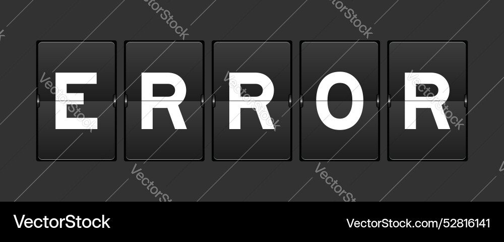 Black color analog flip board with word error Black color analog flip board with word error vector image