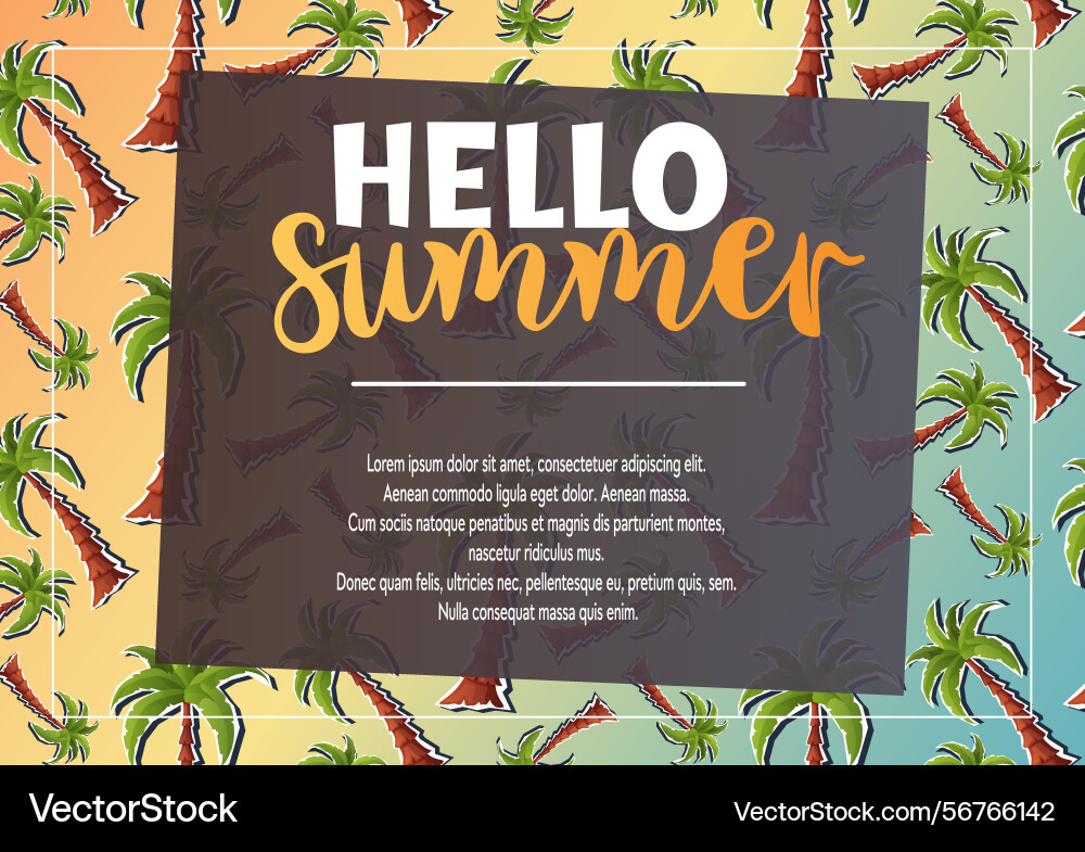 Hello summer banner with palm pattern background Hello summer banner with palm pattern background vector image