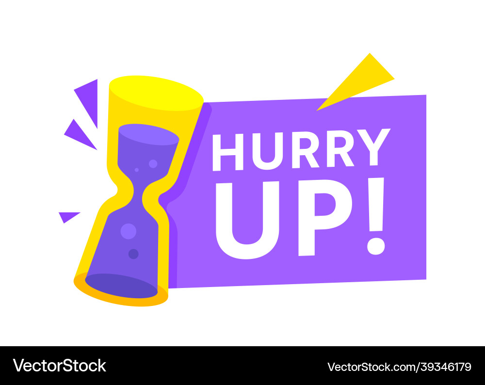 Hurry Up Vector Art PNG Images | Free Download On Pngtree, image size:1000x794