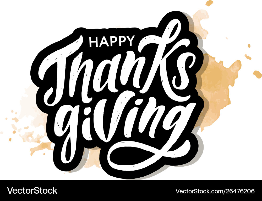 Happy thanksgiving lettering calligraphy brush Happy thanksgiving lettering calligraphy brush vector image