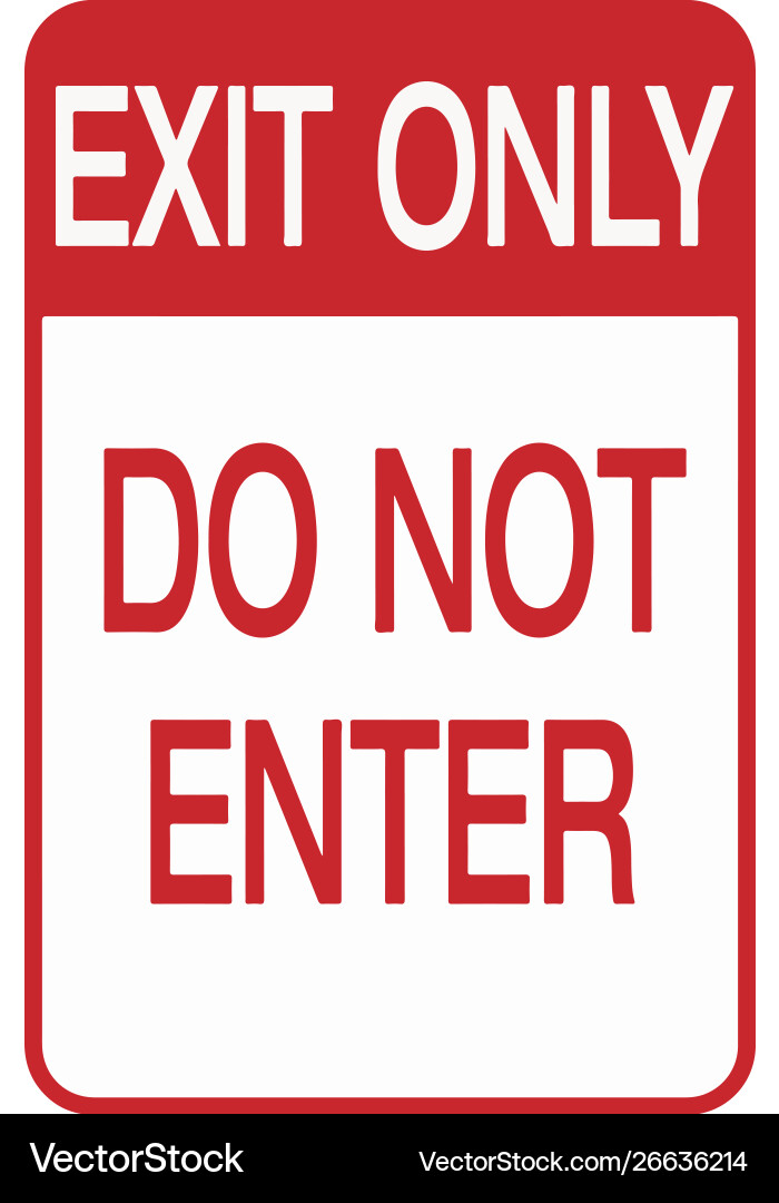 Do not enter exit only sign eps10 Do not enter exit only sign eps10 vector image
