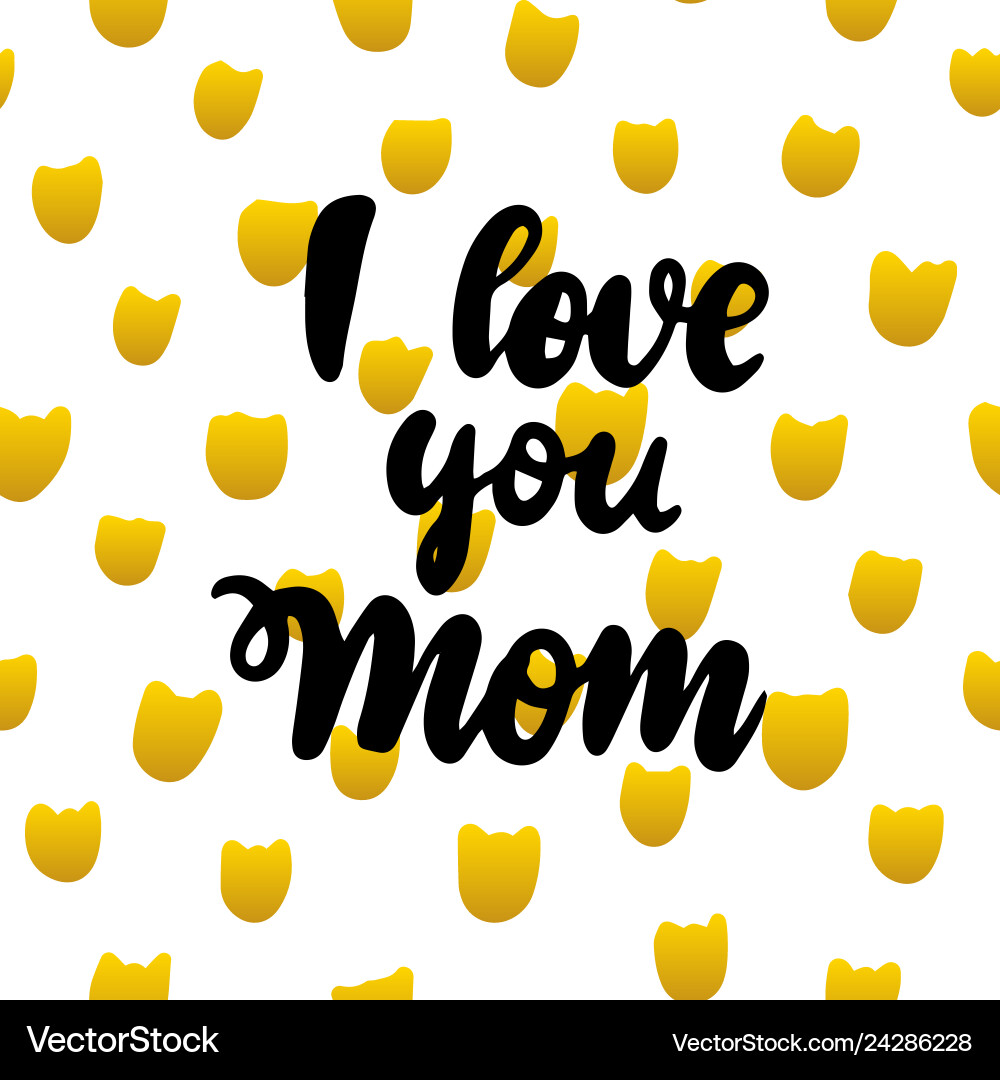 I love you mom handwritten postcard vector image