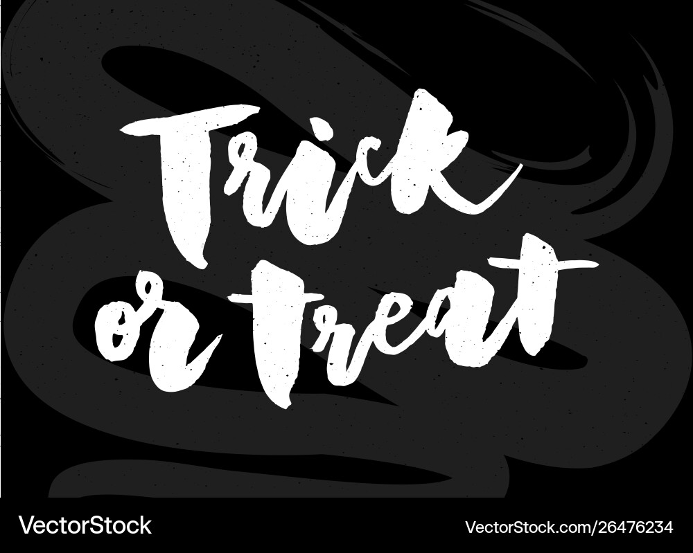 Slogan trick or treat phrase graphic print Slogan trick or treat phrase graphic print vector image