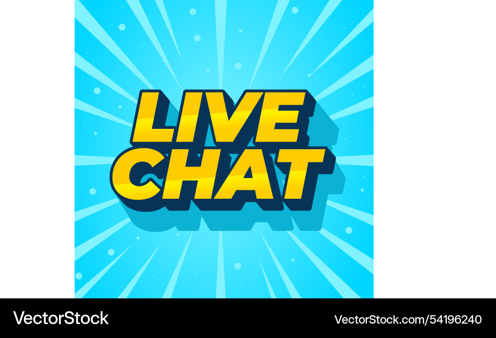 Live chat text effect in bold font and 3d style Live chat text effect in bold font and 3d style Vector Image