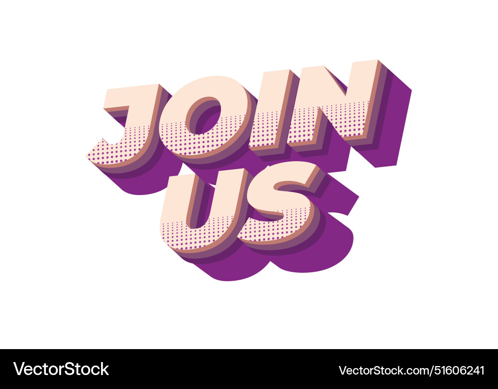 Join us text effect in good colors with 3d style Vector Image