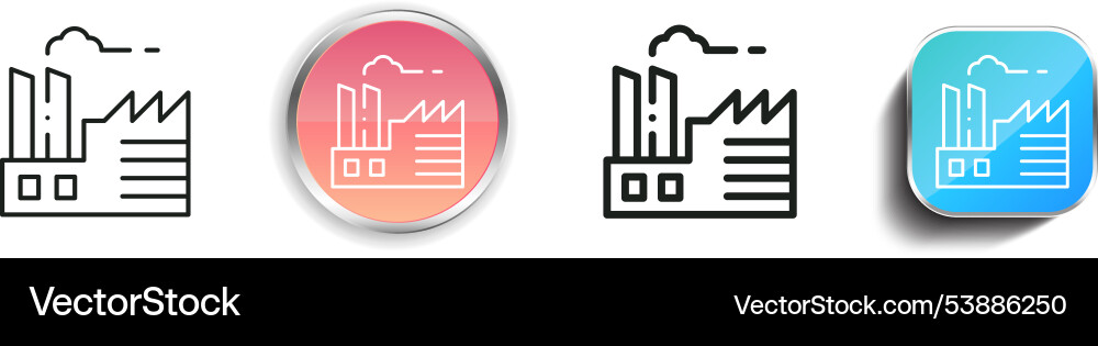 Factory icon thin linear regular and button style Factory icon thin linear regular and button style Vector Image