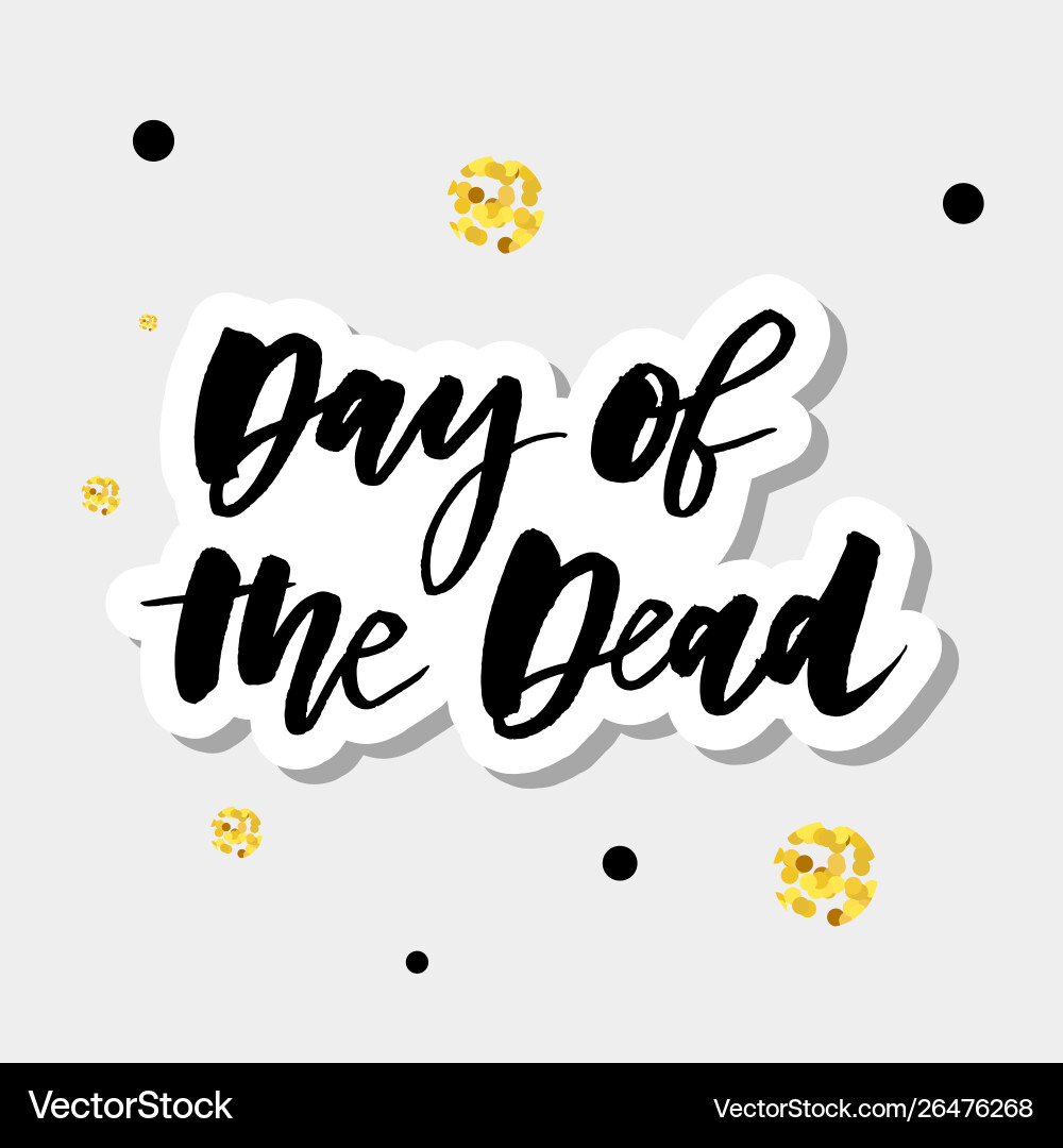 Slogan day dead phrase graphic print vector image