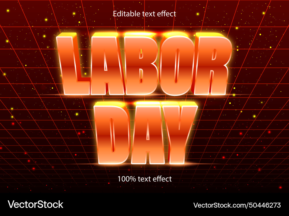 Labor day editable text effect retro style Labor day editable text effect retro style Vector Image