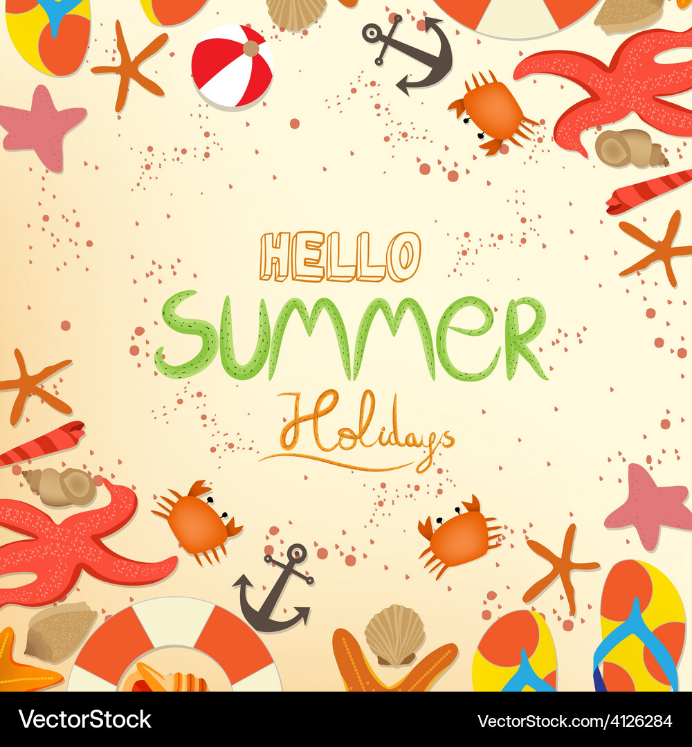 Hello summer holidays Vector Image
