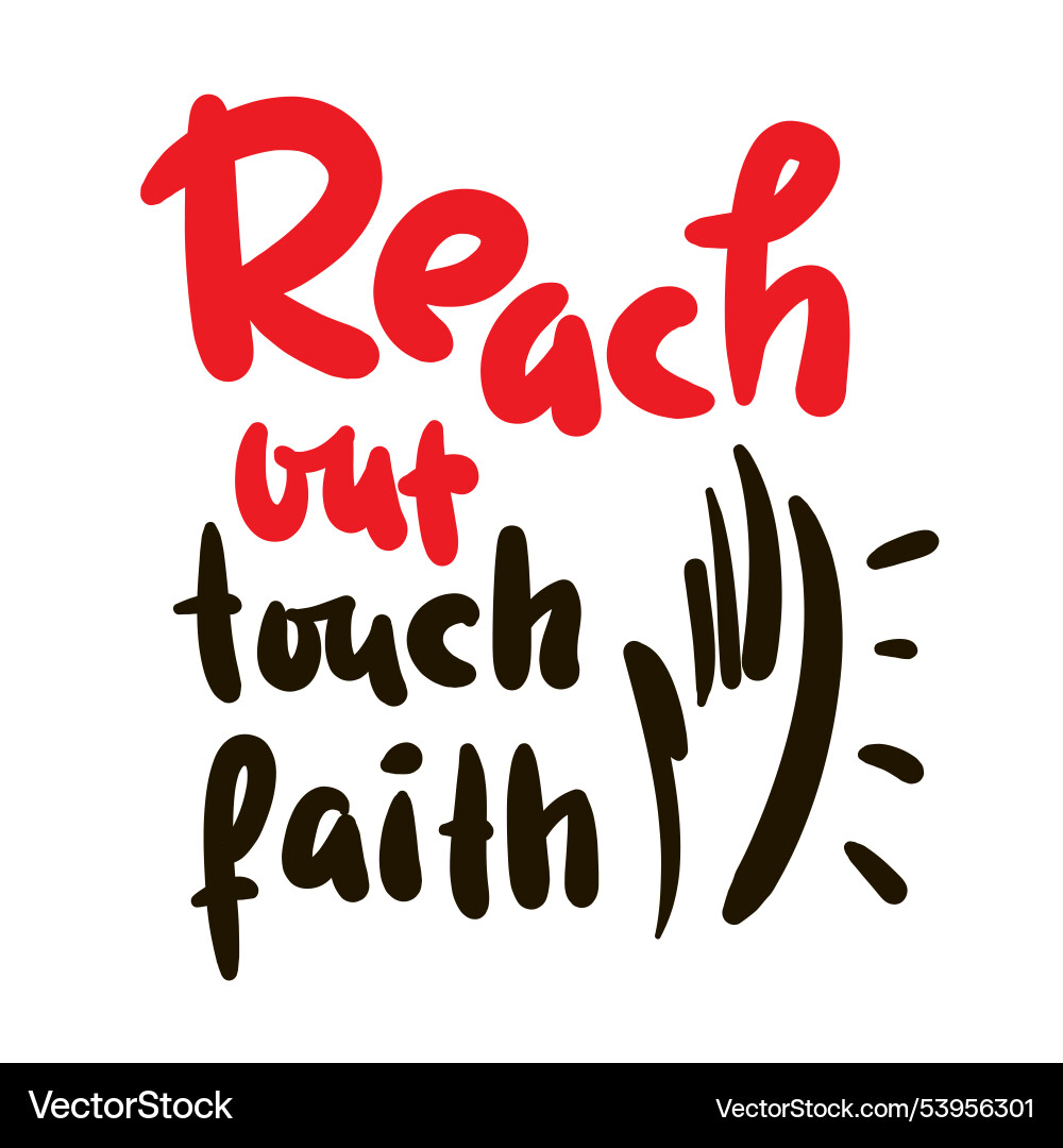 Reach Out Touch Faith Lyrics Reach out touch faith Royalty Free Vector Image