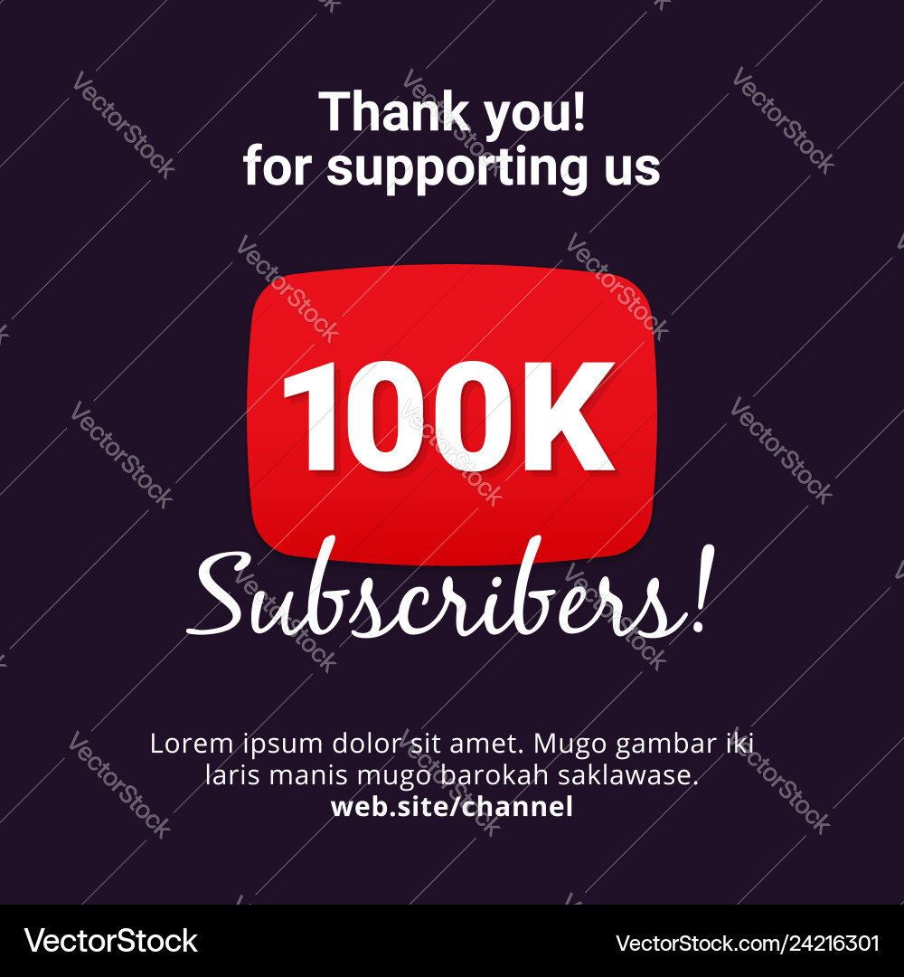 Thanks 100k subscribers celebration background Thanks 100k subscribers celebration background vector image