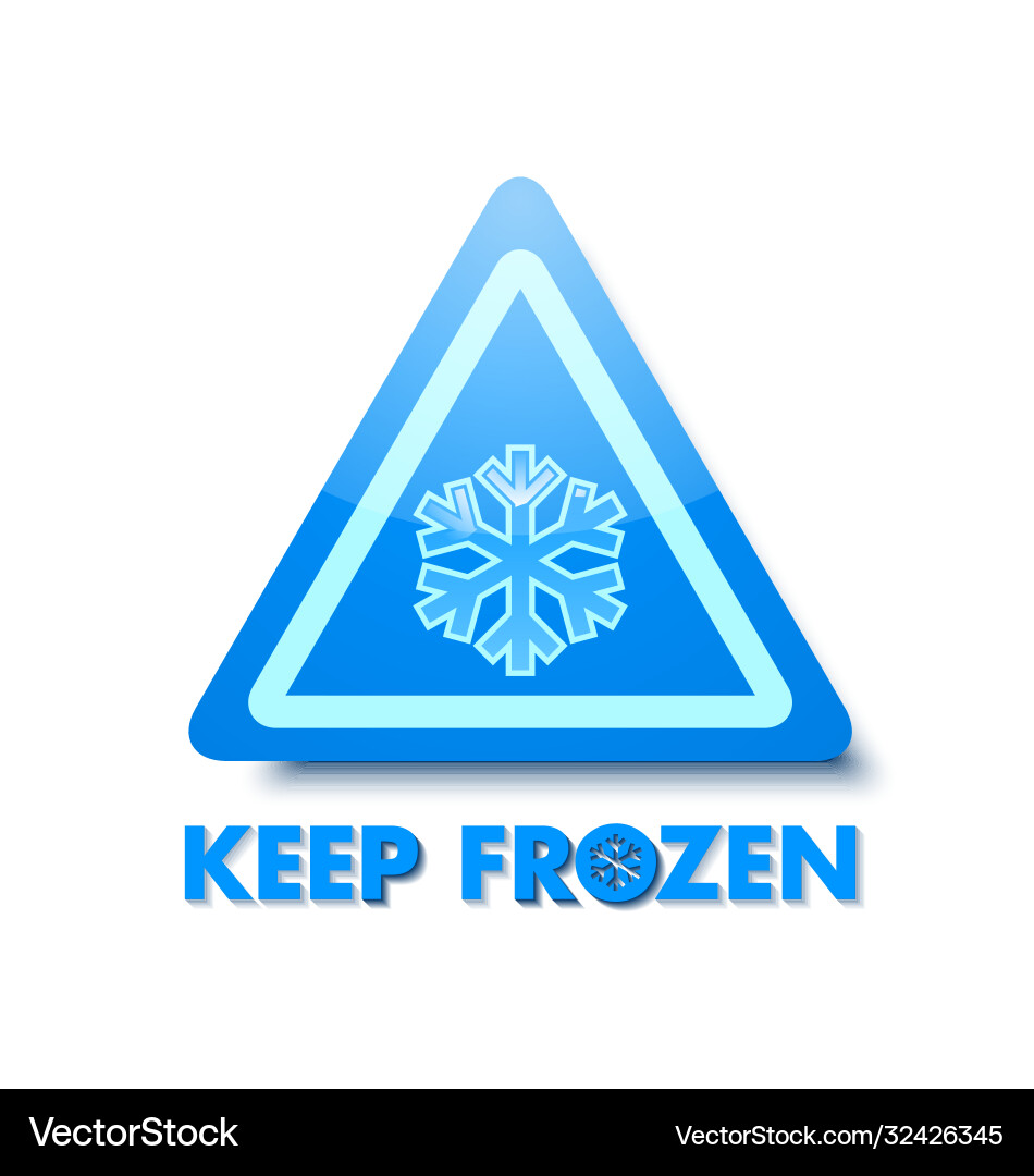 Keep frozen triangular sign with snowflake placed Keep frozen triangular sign with snowflake placed vector image