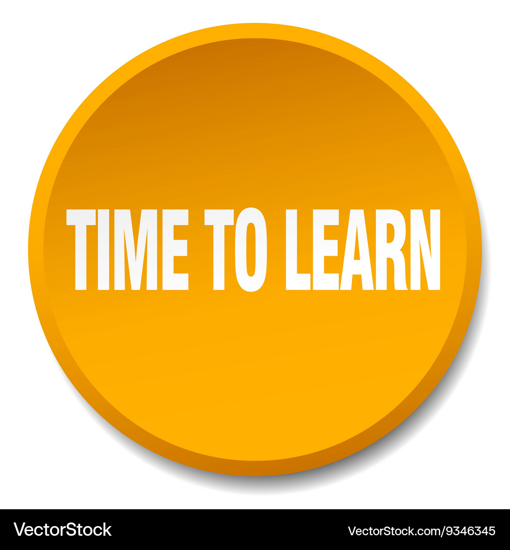 Time to learn orange round flat isolated push Vector Image