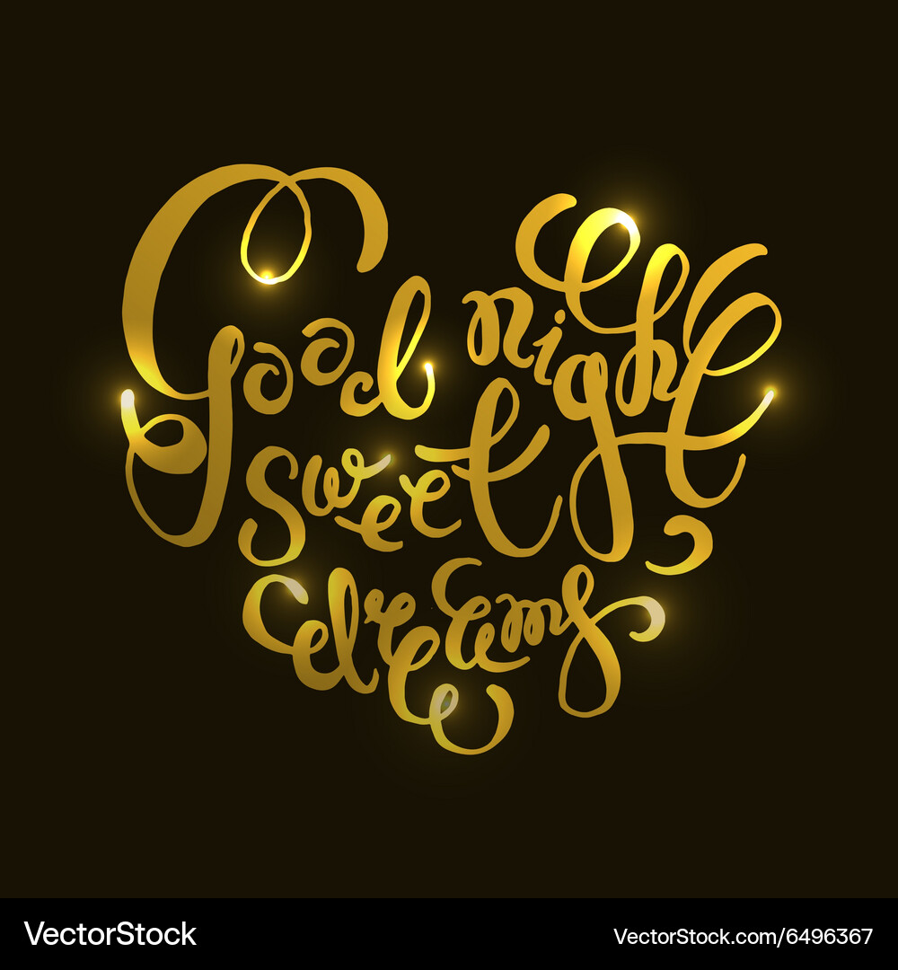 Romantic quote good night sweet dreams – Royalty-Free Vector | VectorStock, image size:1000x1080