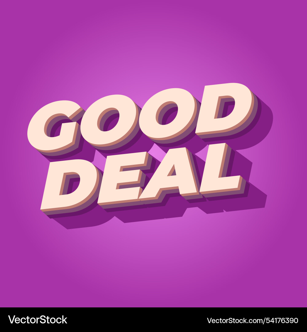Good deal text effect in bold font with 3d style Good deal text effect in bold font with 3d style vector image
