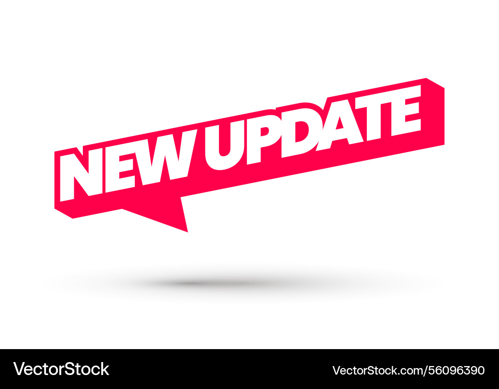 Modern 3d speech bubble with text new update Modern 3d speech bubble with text new update vector image