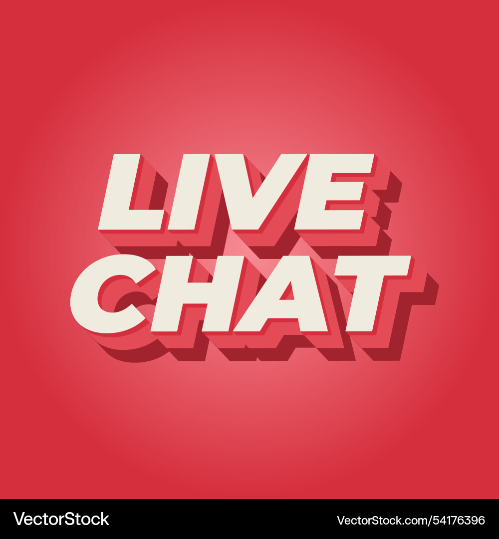 Live chat text effect in bold font and 3d style Live chat text effect in bold font and 3d style Vector Image
