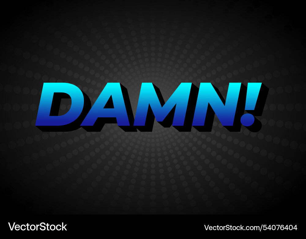 Damn text effect with modern color and 3d look Damn text effect with modern color and 3d look Vector Image
