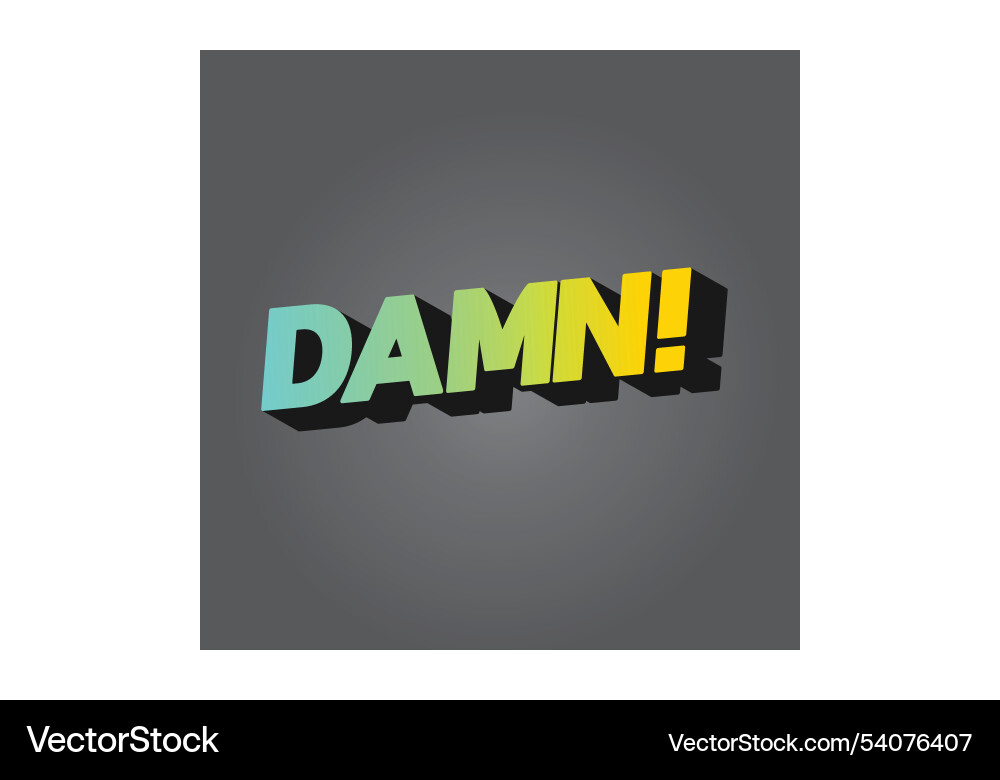 Damn text effect with modern color and 3d look Vector Image