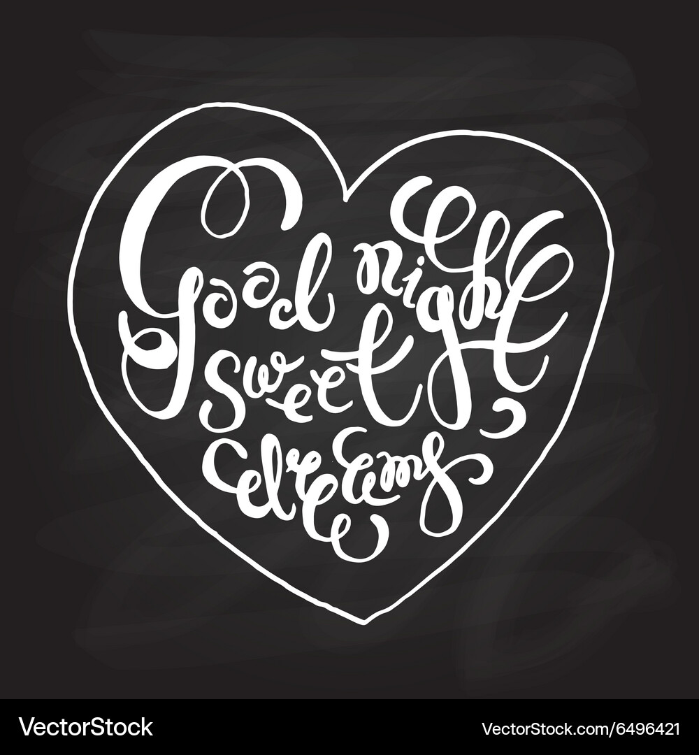 Romantic quote good night sweet dreams – Royalty-Free Vector | VectorStock, image size:1000x1080