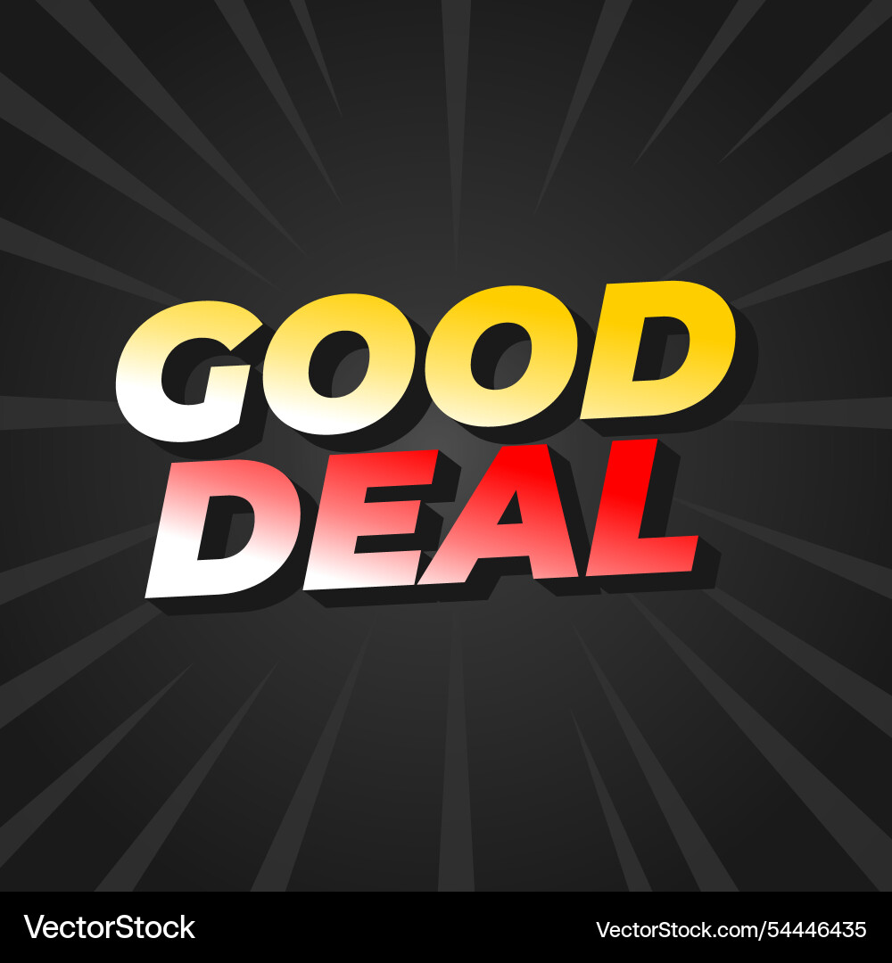Good deal text effect in bold font with 3d style Good deal text effect in bold font with 3d style vector image