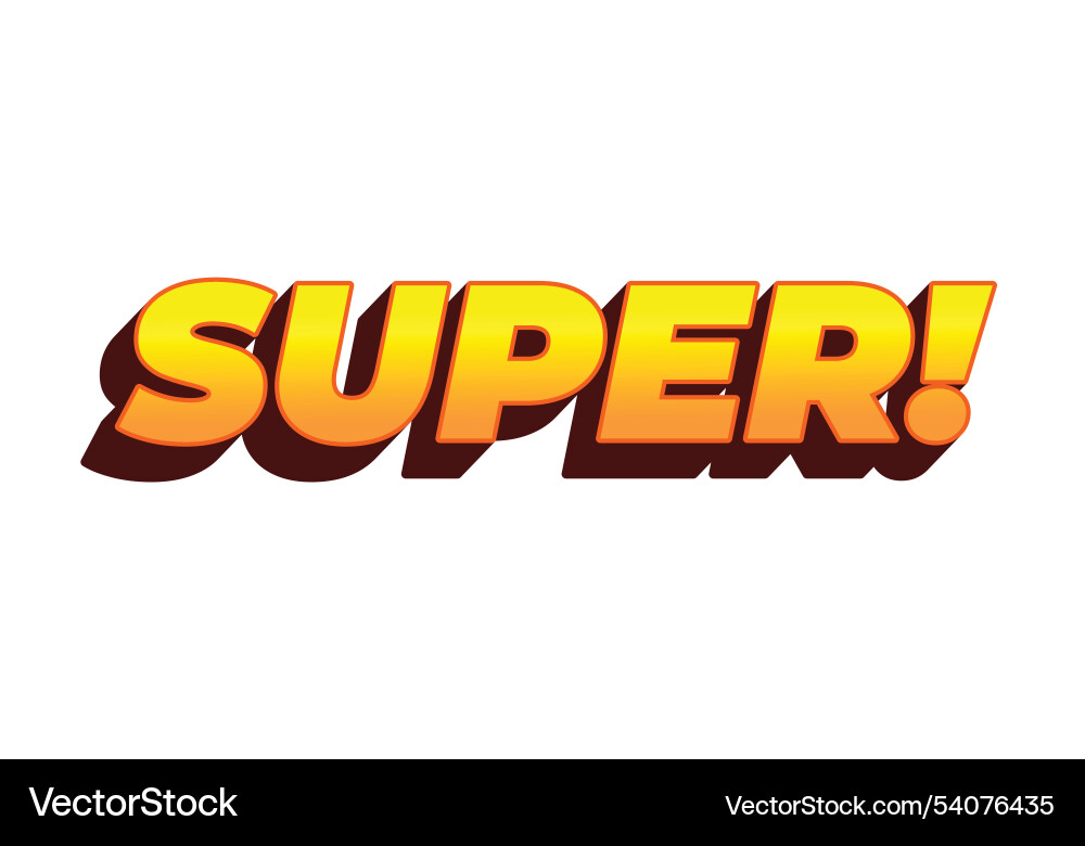 Super text effect in colorful style with 3d look Vector Image