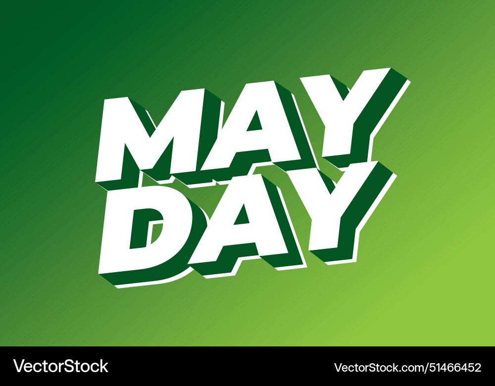 May day text effect in 3d style with good colors May day text effect in 3d style with good colors vector image
