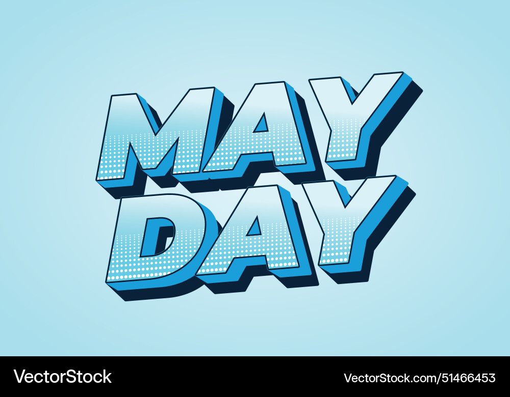 May day text effect in 3d style with good colors Vector Image