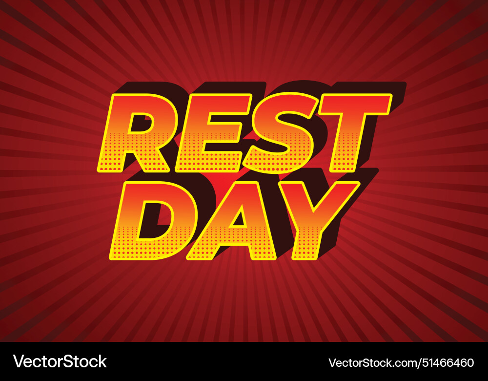 Rest day text effect in 3d style with good colors Vector Image
