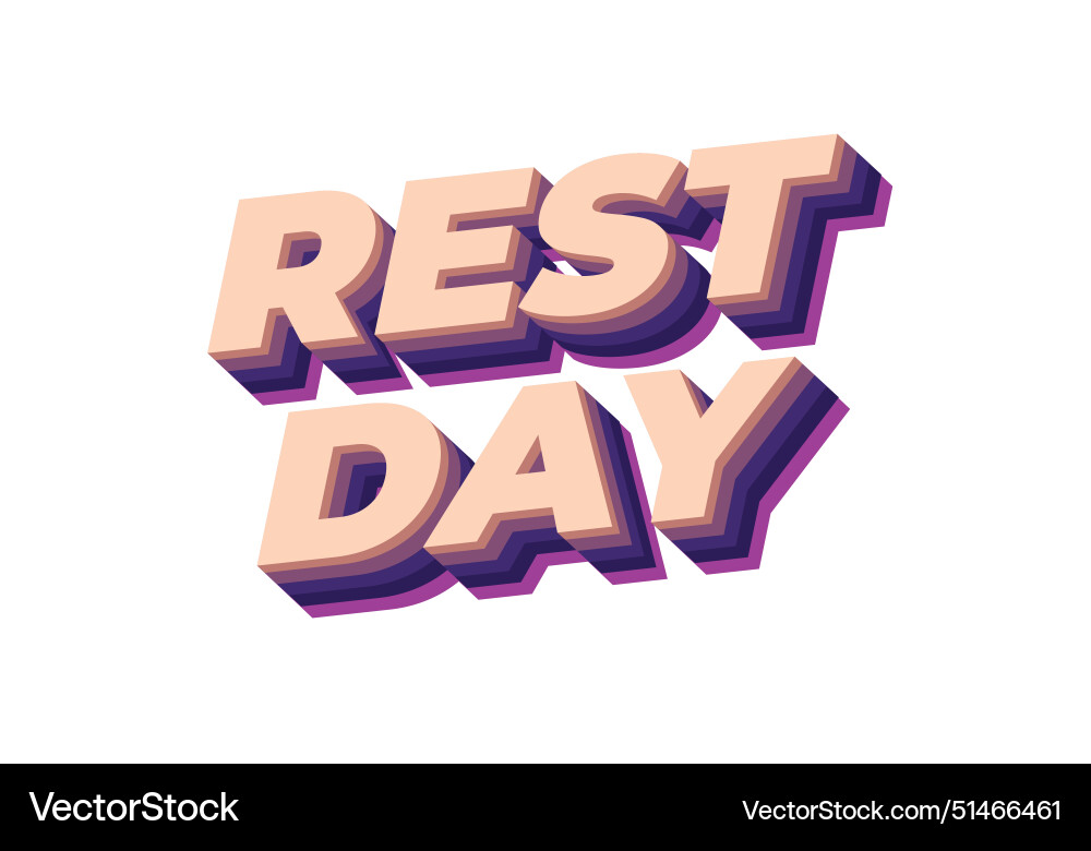 Rest day text effect in 3d style with good colors Vector Image