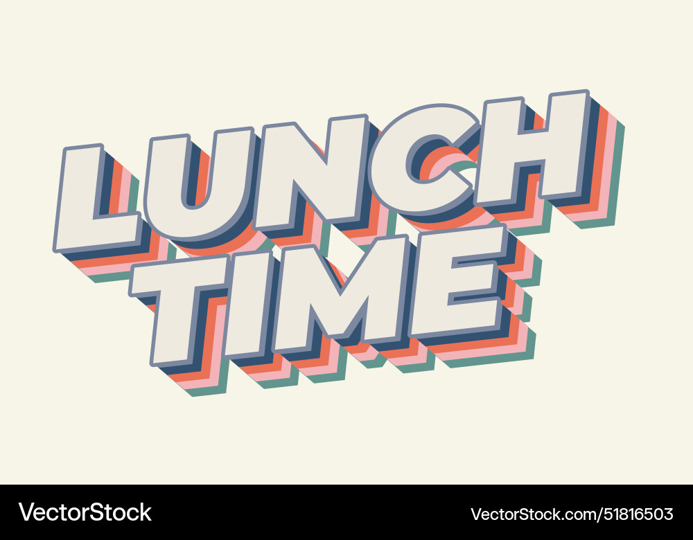 Lunch time text effect in 3d style with good Lunch time text effect in 3d style with good Vector Image