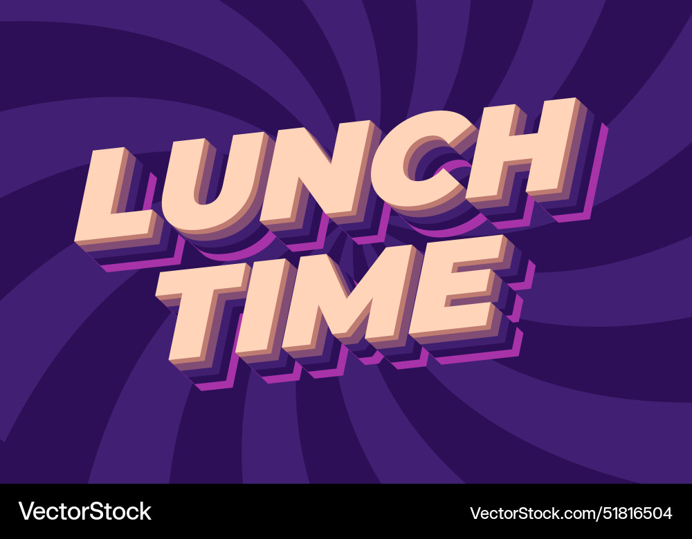 Lunch time text effect in 3d style with good Lunch time text effect in 3d style with good vector image