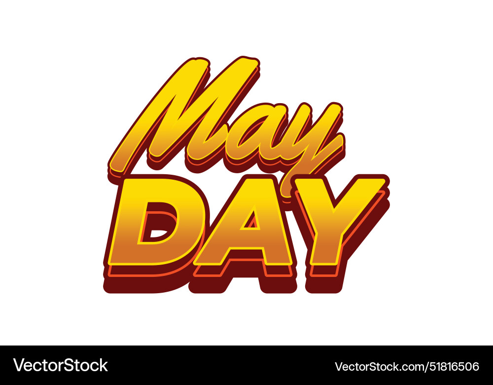 May day text effect in 3d style with good colors May day text effect in 3d style with good colors vector image