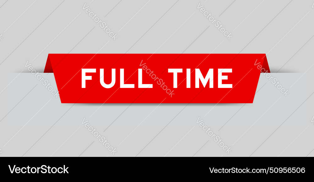Red color inserted label with word full time Vector Image