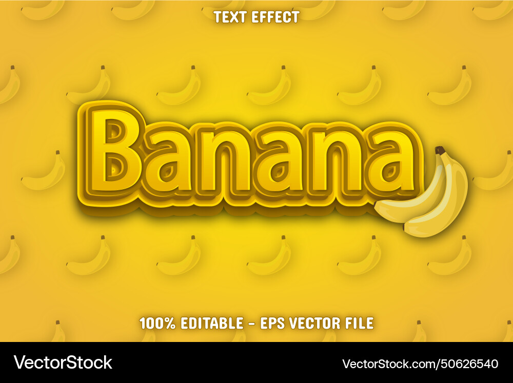 Banana editable text effect 3d emboss style design Banana editable text effect 3d emboss style design Vector Image