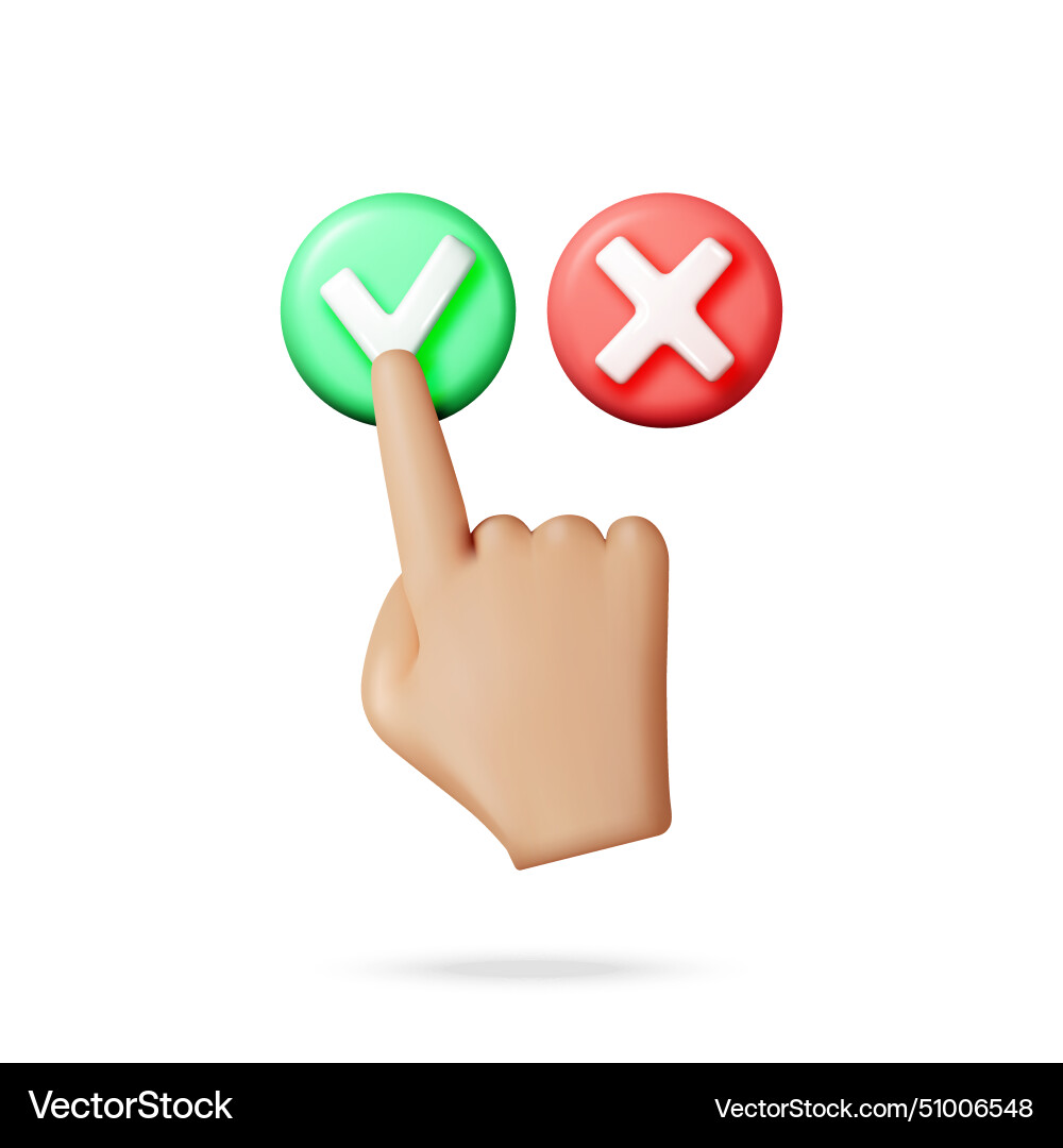 3d right and wrong button shape hand 3d right and wrong button shape hand vector image