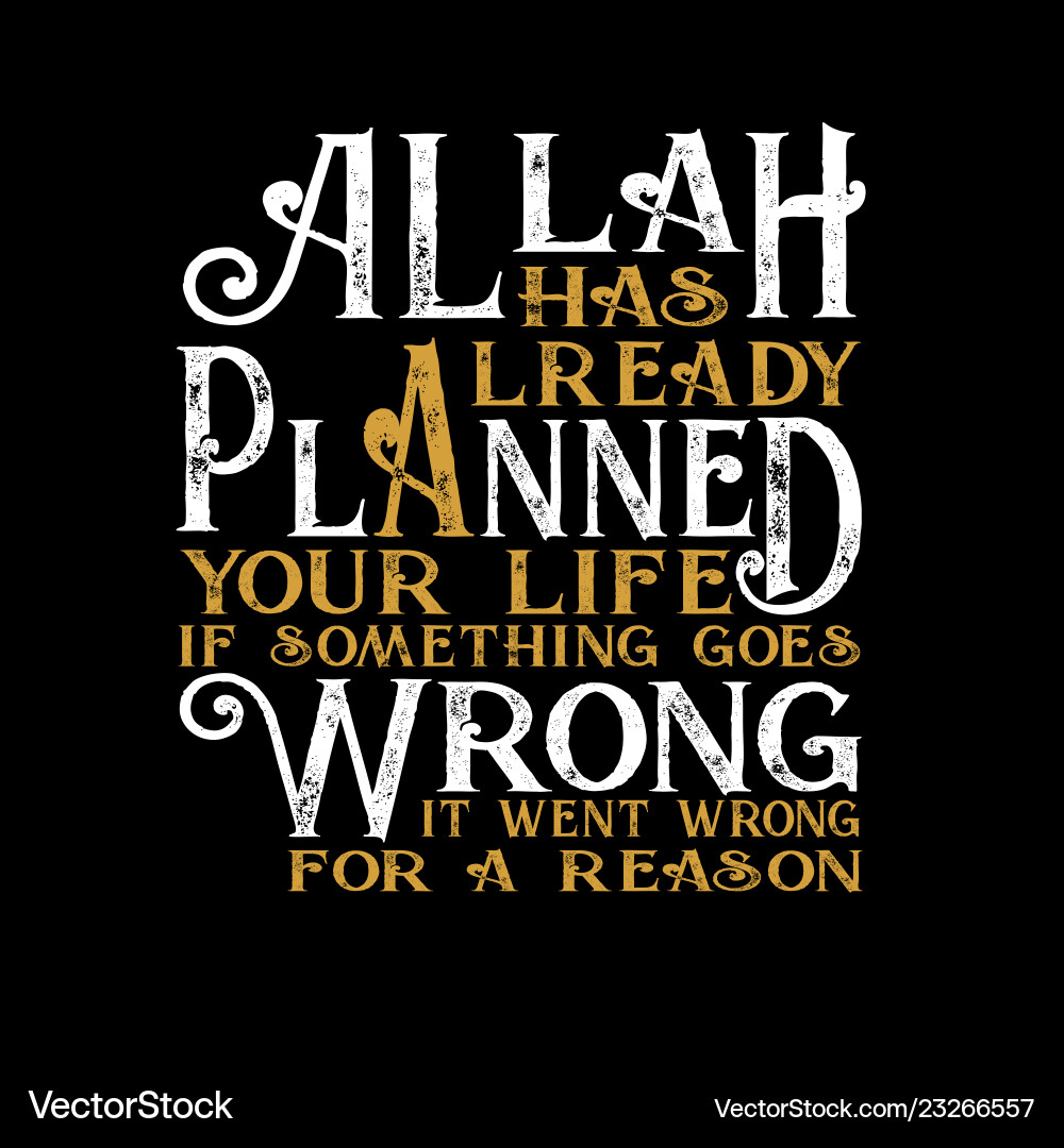 Muslim quote and saying for better life best Muslim quote and saying for better life best vector image