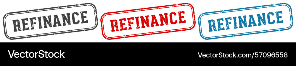 Refinance stamp rectangular set Vector Image